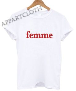 Femme Saying Funny Shirts