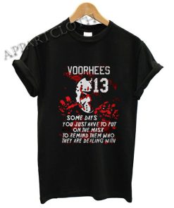Friday The 13th Quote Funny Shirts