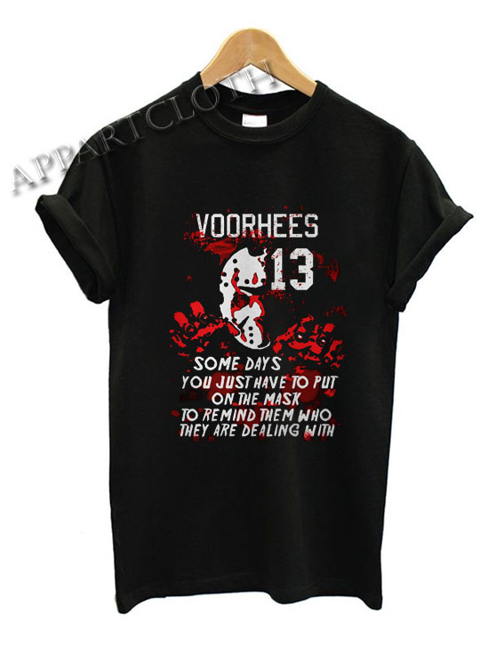 Friday The 13th Quote Funny Shirts