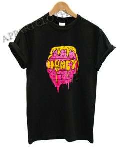 Honey Melt Funny Shirts