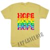 Hope Rainbow Funny Shirts