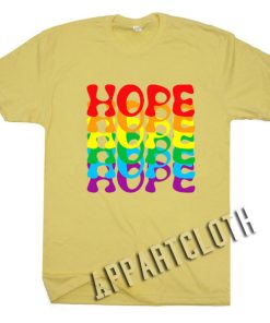 Hope Rainbow Funny Shirts