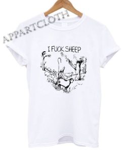 I Fuck Sheep Novelty Funny Shirts