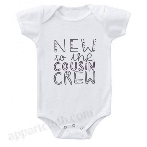 New To The Cousin Crew Funny Baby Onesie