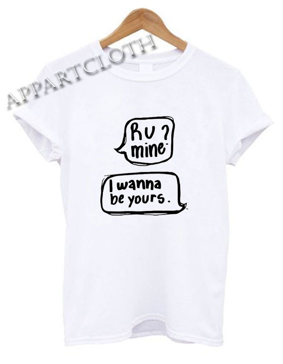 R U Mine Funny Shirts
