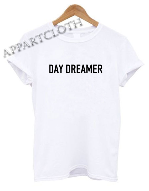 Day Dreamer Shirts
