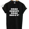 Hubby T-Shirt More Chubby More Huggy Shirts
