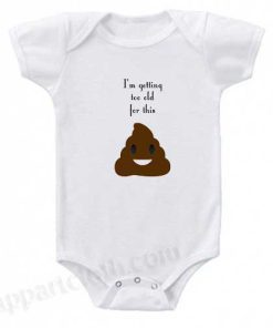 Too Old For Funny Baby Onesie