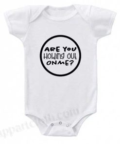 Holding Out One Me Funny Baby Onesie