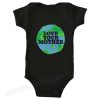 Love your MOTHER earth day Funny Baby Onesie
