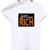 Sorry Were Rich Shirts