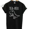 TEA-REX Shirts