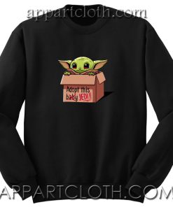 Baby Yoda Adopt Unisex Sweatshirts