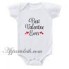 Best Valentine Ever Funny Baby Onesie