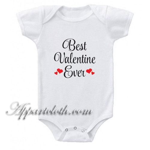 Best Valentine Ever Funny Baby Onesie