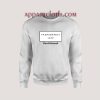 Fashionably Late Unisex Sweatshirts