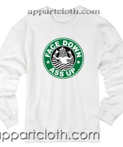 Front face Down Ass up Starbucks Unisex Sweatshirts