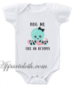 Hug me like an octopus Funny Baby Onesie