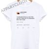 I Dont Care Kanye West Tweet Shirts