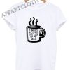 I Need A Coffee Shirts