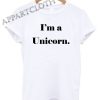 Im A Unicorn Shirts