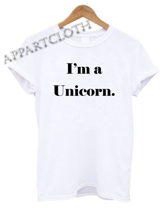 Im A Unicorn Shirts