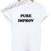 Pure Improv Shirts