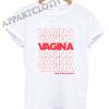 Vagina Not A Dirty Word Shirts