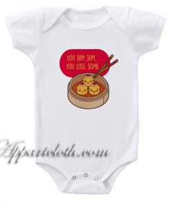 You Dim Sum Lose Sum Funny Baby Onesie