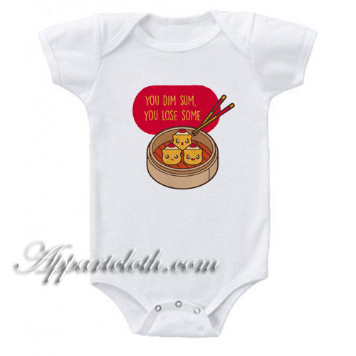 You Dim Sum Lose Sum Funny Baby Onesie