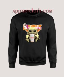 Baby Yoda hug Dunkin Donuts Unisex Sweatshirts