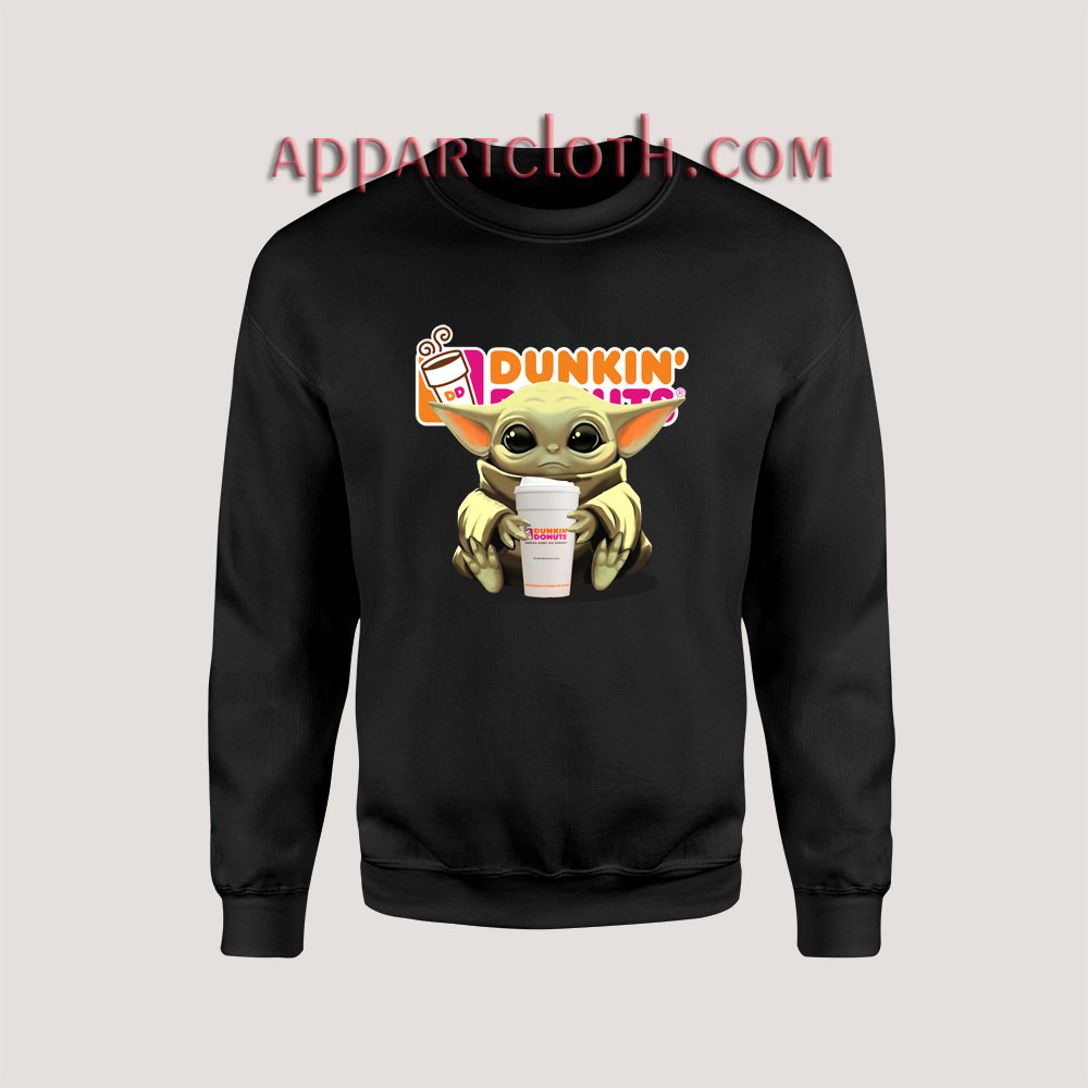 Baby Yoda hug Dunkin Donuts Unisex Sweatshirts