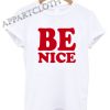 Be Nice Shirts
