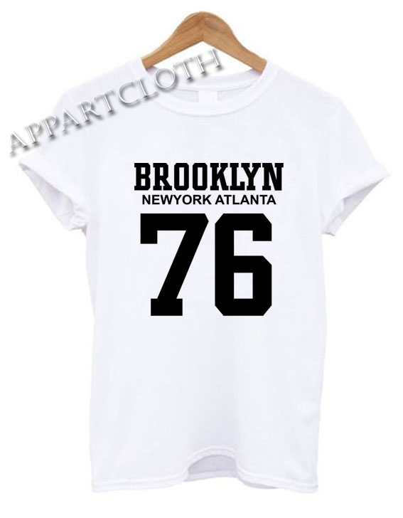 Brooklyn Newyork Atlanta 76 Shirts