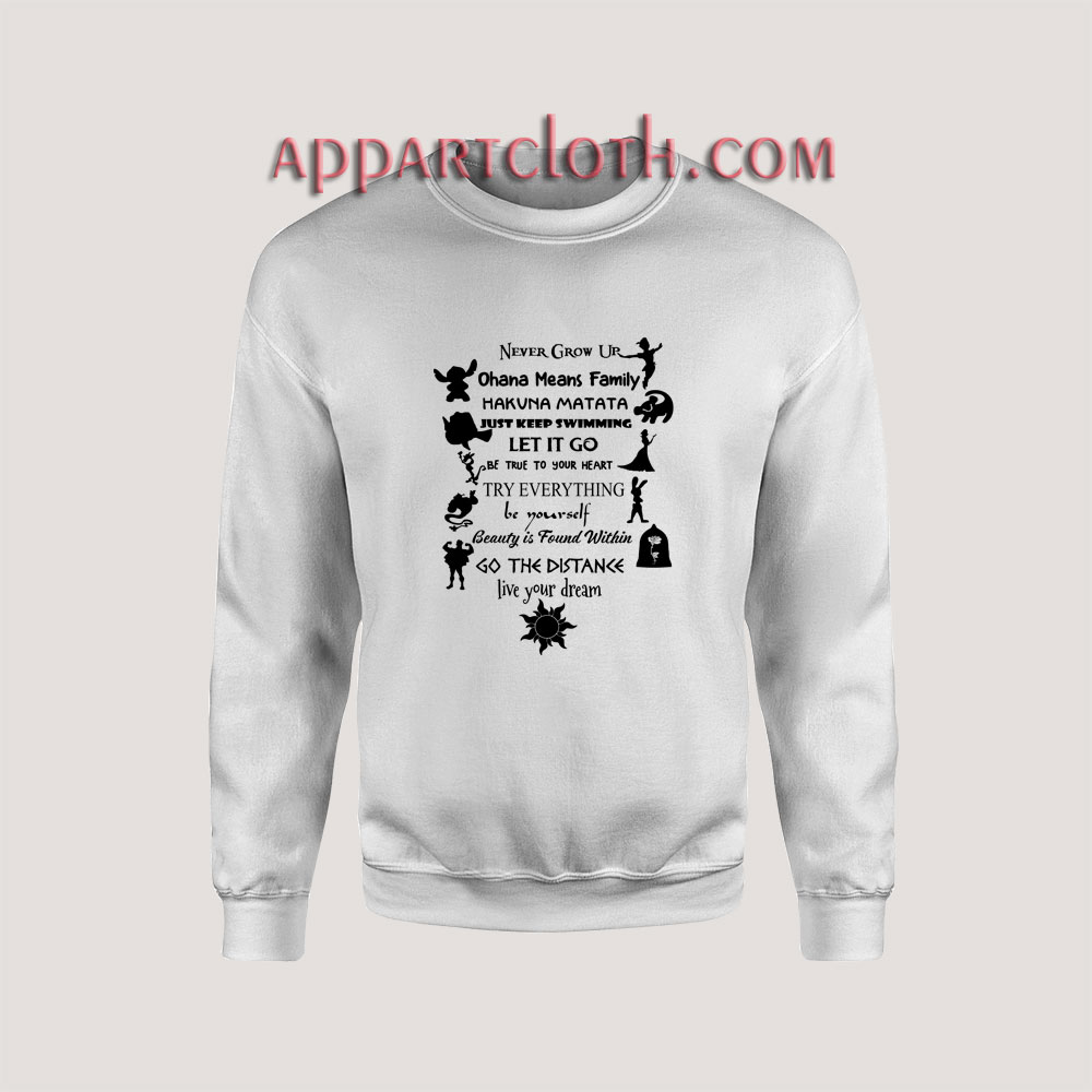 Disney Quote Never Grow Up Unisex Sweatshirts