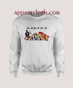 Friends Tv Show One Piece Nakama Unisex Sweatshirts