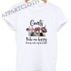 Goats make me happy humans make my head hurt Shirts
