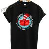 Happy Birthday Dr Seuss Shirts