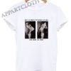 Hell Is Where I Dreamt Of You And Woke Up Alone Shirts