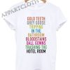 Lorde Royals Gold Teeth Grey Goose Shirts