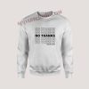 No Thanks Leave Me Alone Unisex Sweatshirts