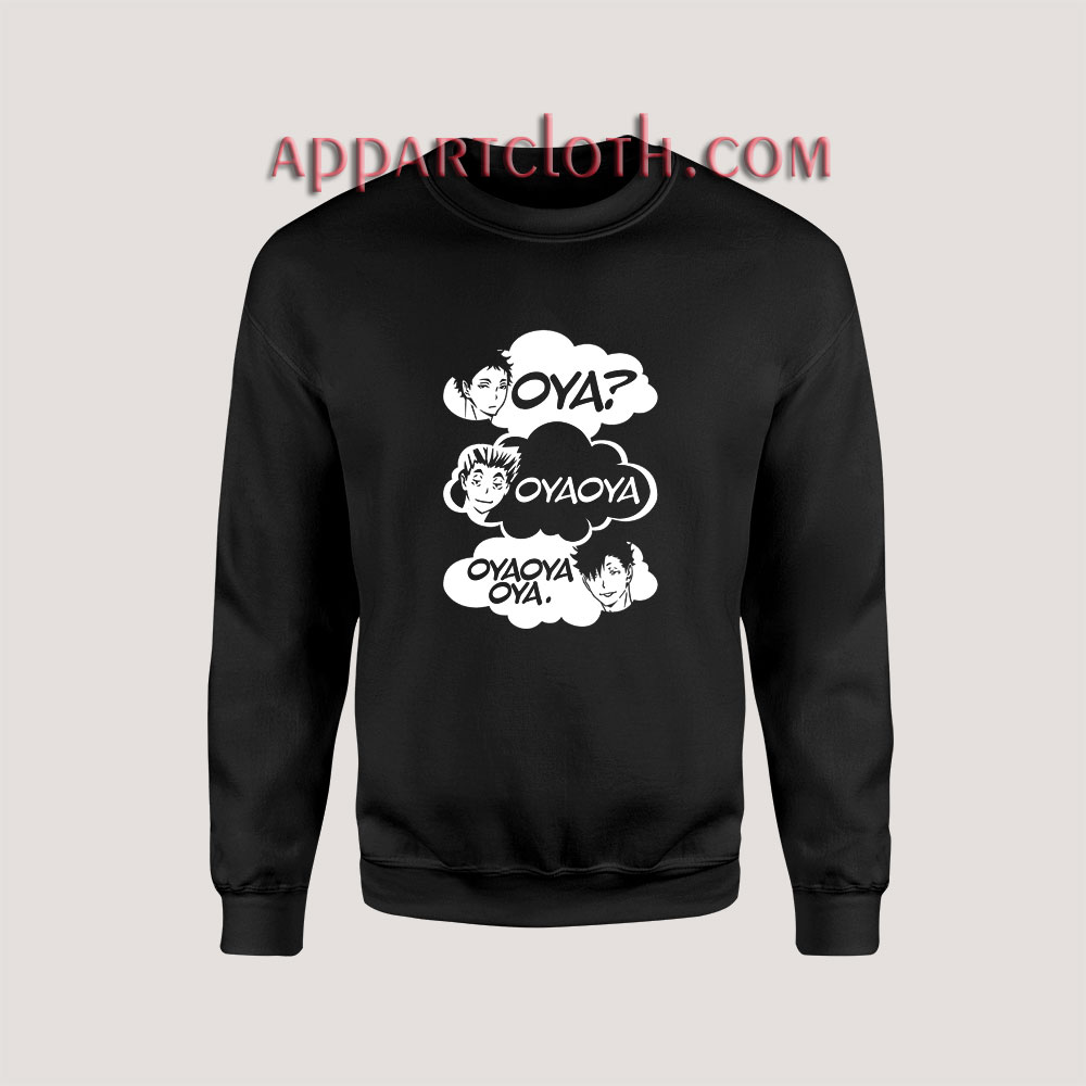 Oya Oya Oya Unisex Sweatshirts