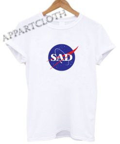 SAD NASA Shirts