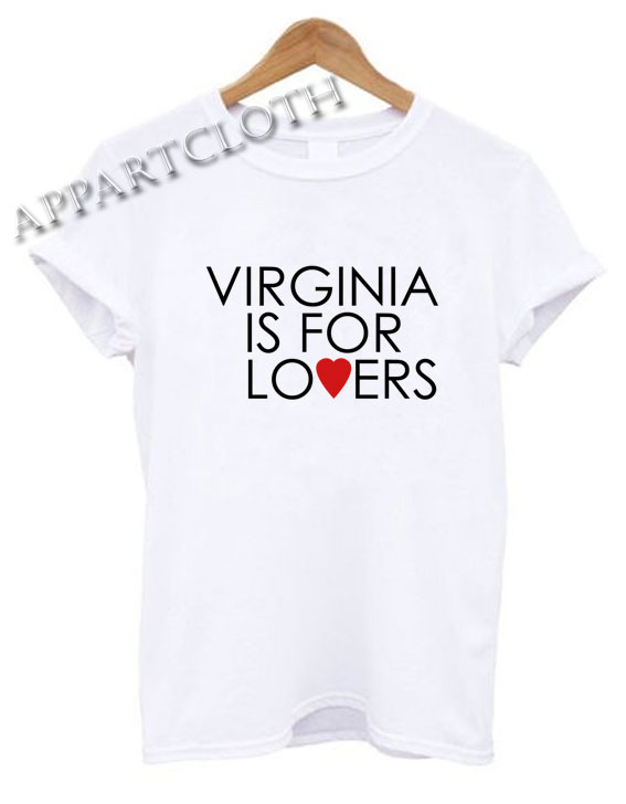 Virginia Is For Lovers Shirts