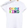 Choose Kind Anti Bullying Shirts