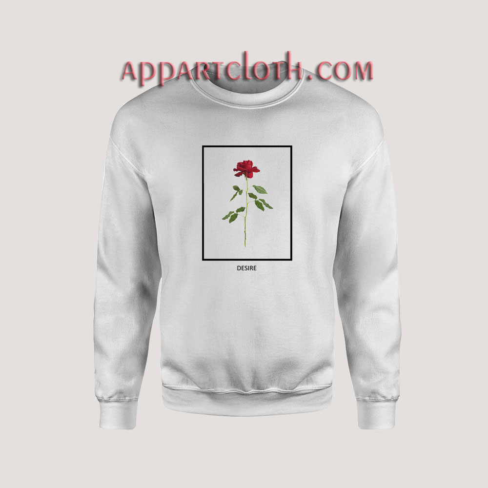 Desire Rose Sweatshirts