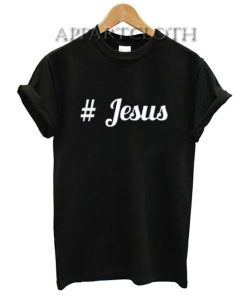 Hashtag Jesus Shirts