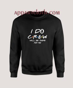 I Do Crew Bachelorette Sweatshirts