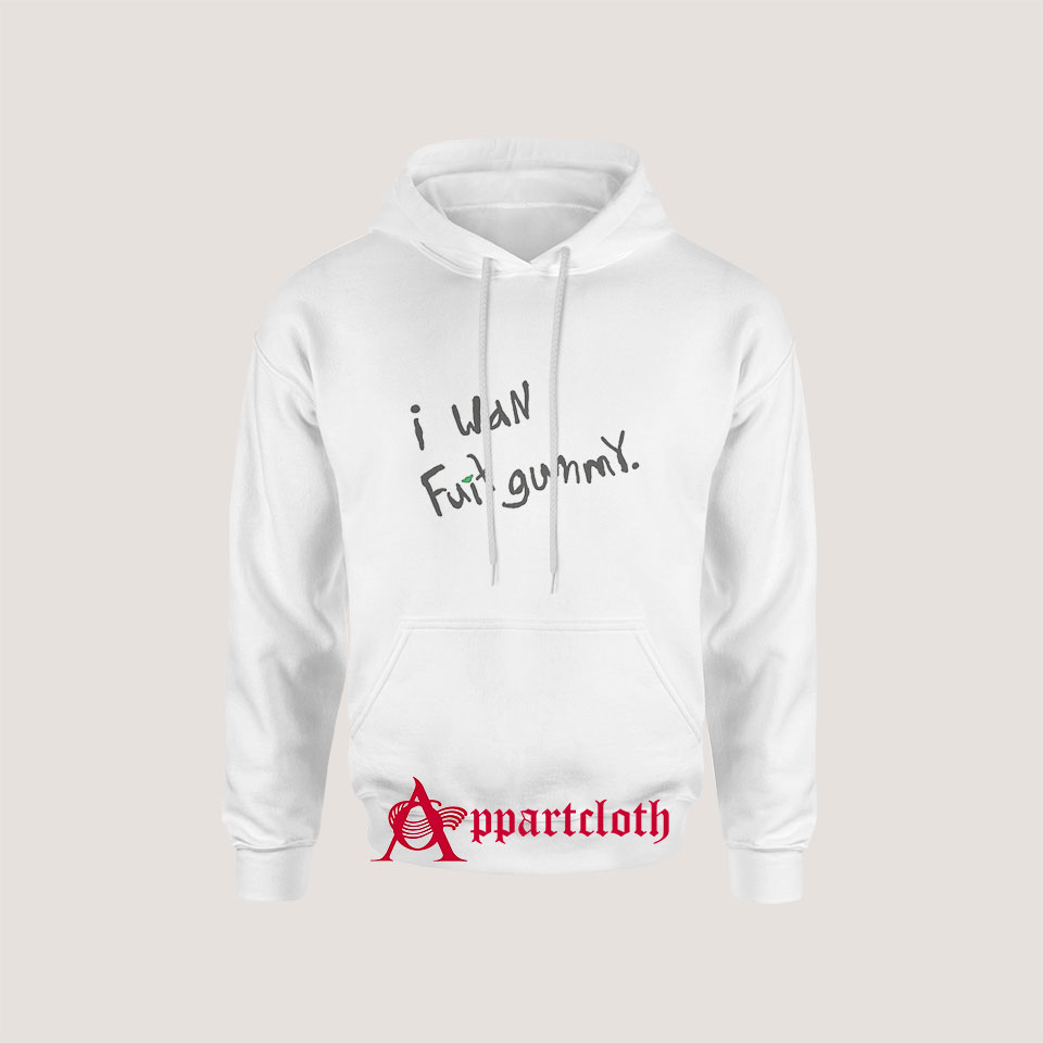 I Wan Fuit Gummy Font Hoodies