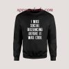 I Was Social Distancing Before It Was Cool Sweatshirts